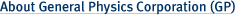 About General Physics Corporation (GP)