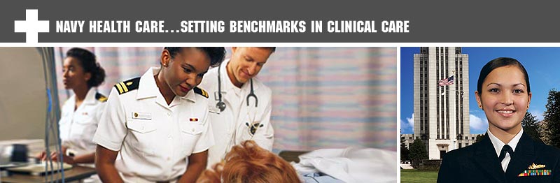 Navy Health Care... Setting benchmarks in clinical care