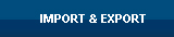 IMPORT&EXPORT