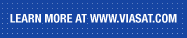 Learn more at www.viasat.com