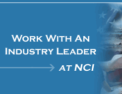 Work With an Industry Leader at NCI