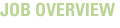 Job Overivew