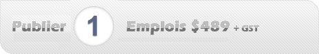 Publier 1 Emplois $489 + GST