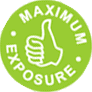 get maximum exposure