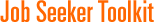 Job Seeker Toolkit
