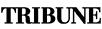 Tribune