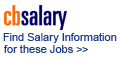 Find Salary Information for these Jobs