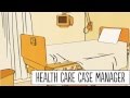 Healthcare Case Manager Video